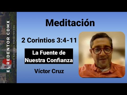 La Fuente de Nuestra Confianza | 2 Corintios 3:4-11 ~ EnCorto - Víctor Cruz