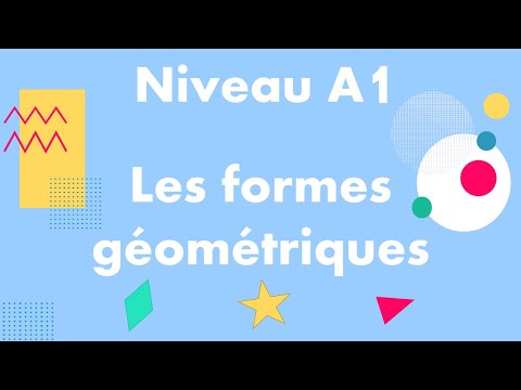 Les formes géométriques en français - Geometrical shapes in French
