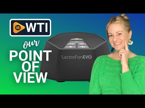 LectroFan Sleep Sound Machines - WTI product video review
