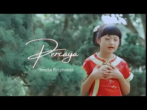 Grezia Ephiphania - Percaya [Official Music Video]