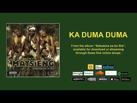KA DUMA DUMA - MATSIENG (OFFICIAL AUDIO)
