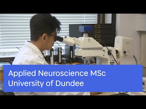 MSc Applied Neuroscience | University of Dundee