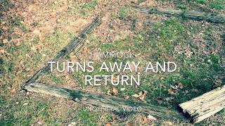 HAMMOCK - TURNS Away And RETURN (Unofficial ’abandoned sandbox’ Video)