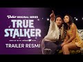 True Stalker | Trailer Resmi | Jefri Nicol, Haico Van der Veken, Angie Marcheria
