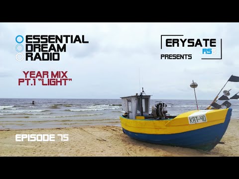 #EDR75 PT.1 |YEAR MIX 2021 - LIGHT| Essential Dream Radio mixed by Erysate |THE BEST OF 2021|