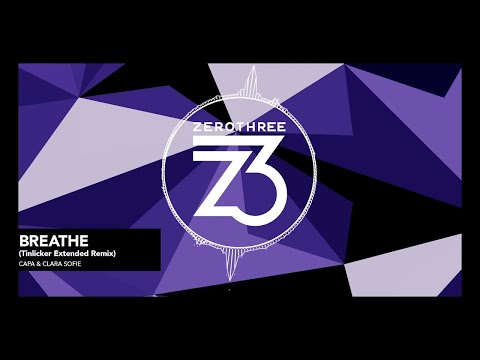Capa & Clara Sofie - Breathe (Tinlicker Remix)