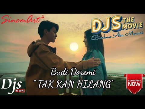 Budi Doremi - "TAK KAN HILANG" | OST. Dari Jendela SMP The Movie Vidio Originals