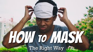 The Most Efficient Way to Wear A Cloth Face Mask! 😷