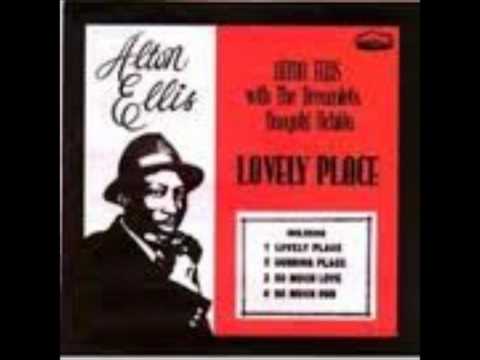 Alton Ellis - Lovely Place (& The Dreamlets)