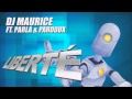 DJ Maurice Ft. Parla & Pardoux - Liberté