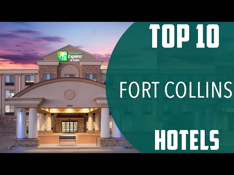 Top 10 Best Hotels to Visit in Fort Collins | USA - English