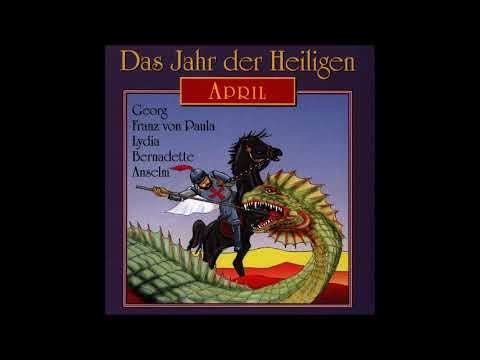 Das Jahr der Heiligen - April - Georg