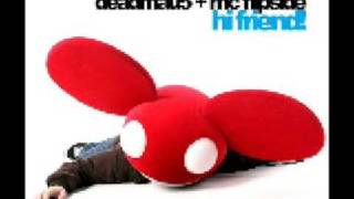 Deadmau5 Hi Friend ft MC Flipside [ The Essential Mix]