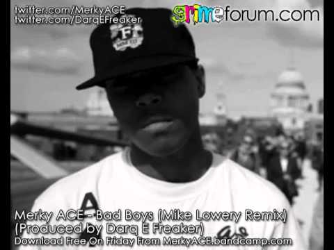 Merky ACE - Bad Boys (Mike Lowery Remix - Produced by Darq E Freaker)