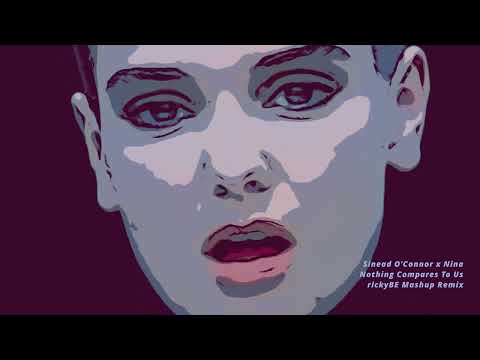 Sinead O'Connor - Nothing Compares To Us (rickyBE Mashup Remix)