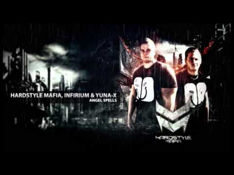 Hardstyle Mafia, Infirium & Yuna-X - Angel Spells