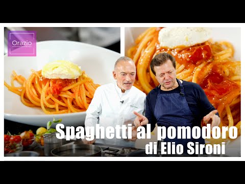 SPAGHETTI AL POMODORO DI ELIO SIRONI - La ricetta originale