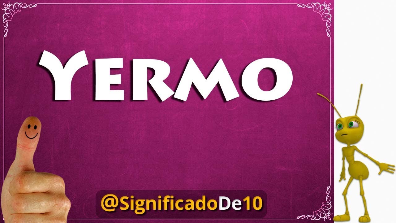 Yermo Definición 💥 Significado de Yermo
