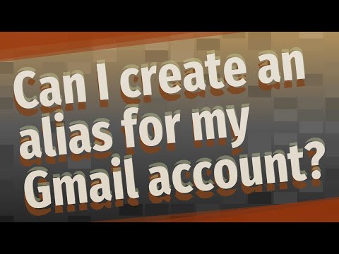 Can I create an alias for my Gmail account?