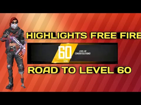 Highlights of Free Fire #4 Road to level 60