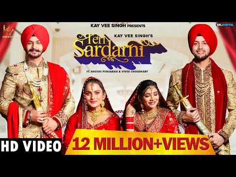 Teri Sardarni : Kay Vee Singh (Full Video) Ft. Khushi Punjaban & Vivek Choudhary | New Punjabi Song