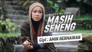 Download lagu DIANA SASTRA - MASIH SENENG mp3