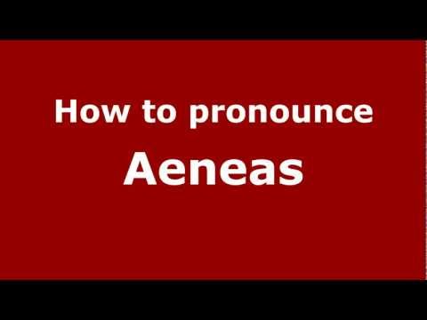 How to pronounce Aeneas
