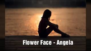 Flower Face - Angela (Lyrics)