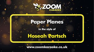 Hoseah Partsch - Paper Planes - Karaoke Version from Zoom Karaoke