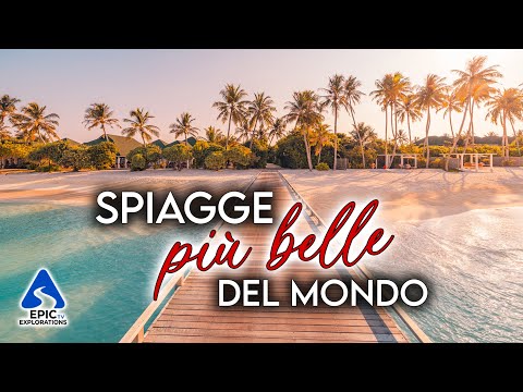 Le Spiagge più Belle del Mondo | 4K
