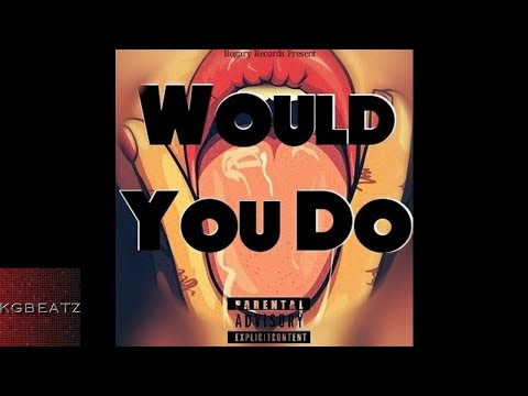 Ty31z - Would You Do [Prod. By Paupa] [New 2017]