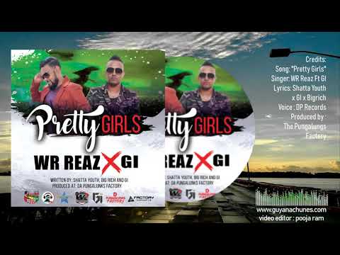 WR Reaz Ft Gi - Pretty Girls | 2019 Release | Guyana