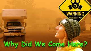 Hazardous Air & Why We're In It | Truck Camper Living: Central Oregon | DestinatioNow S4 Ep72