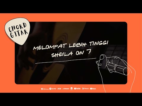 Chord Gitar Sheila On 7 - Melompat Lebih Tinggi