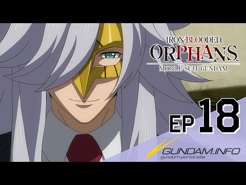 MOBILE SUIT GUNDAM IRON-BLOODED ORPHANS - Episode 18 (15 languages Sub/EN Dub)