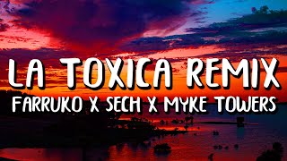 Farruko, Myke Towers, Sech, Jay Wheeler y Tempo - La Toxica REMIX (Letra/Lyrics)