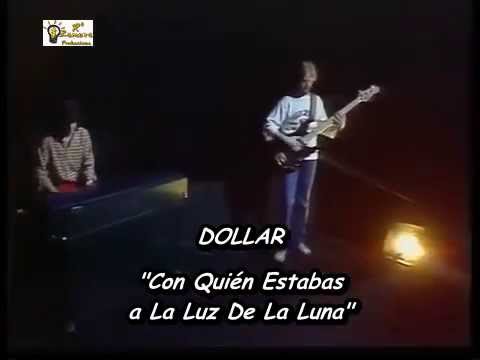 Dollar - Con Quién Estabas a La Luz De La Luna (Traducida al Español)