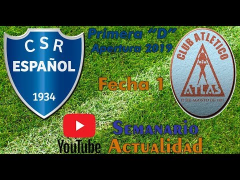 Primera "D" Apertura 2019 - Fecha 1 - Centro Español vs Atlas