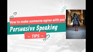 How to Make Someone Agree With You (Persuasive Speaking Techniques) #communication #education