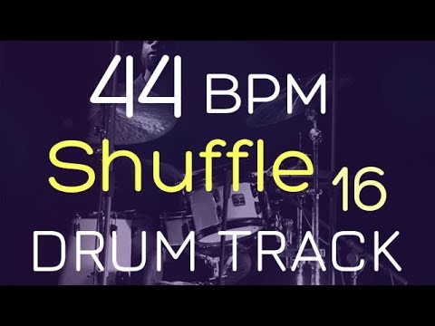 Shuffle - 44 BPM - DRUM TRACK