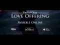 Presenting: Euclid Gray's  "Love Offering"