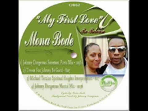Mona Bode - My first love (Johnny Dangerous Foremost Poets Mix)
