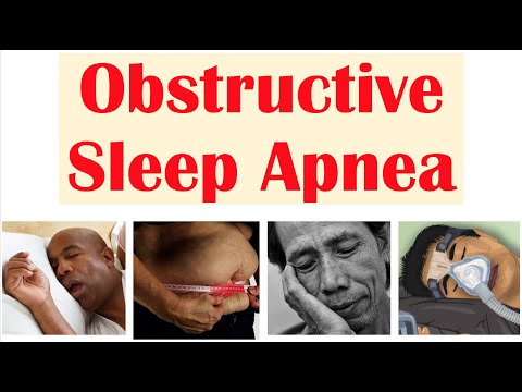 Obstructive Sleep Apnea (OSA) | Risk Factors, Signs & Symptoms, Complications, Diagnosis, Treatment