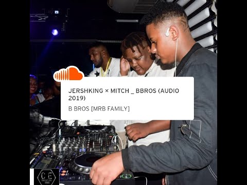 Jershking ft mitch (BBROS REMIX)