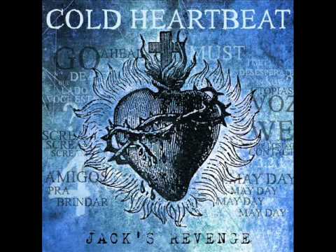Jack's Revenge Cold Heartbeat (EP) 1- Cold Heartbeat