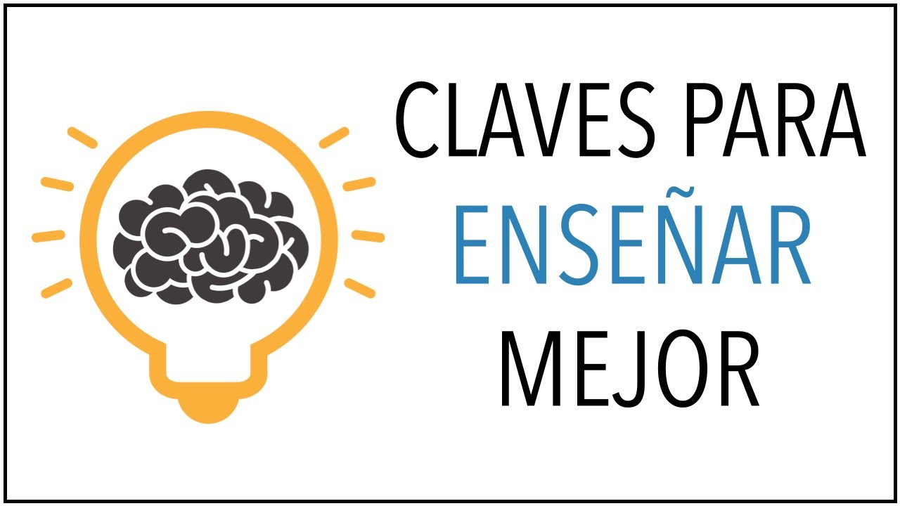 7 Claves para Enseñar Mejor