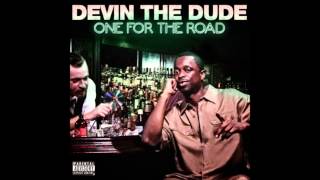 Devin The Dude - Please Don't Smoke Cheese