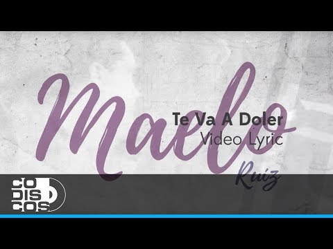 Te Va A Doler, Maelo Ruiz - Video Letra