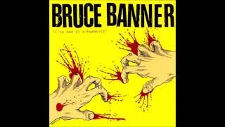 Bruce Banner – I've Had It With Humanity [FULL ALBUM]