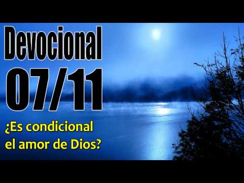 ¿Es condicional el amor de Dios?. Devocional John Piper solid joys 07/11